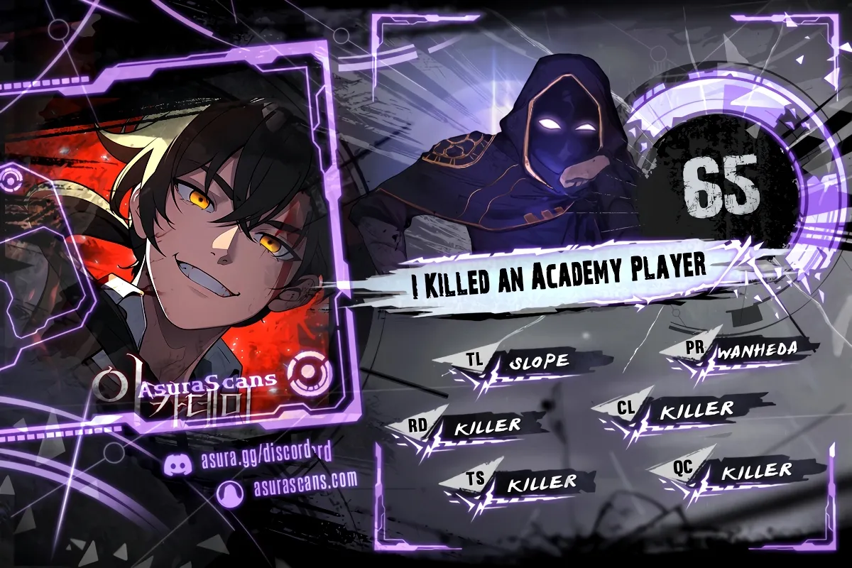 I Killed an Academy Player Chapter 65 scans online, Read I Killed an Academy Player Chapter 65 in English for free, read I Killed an Academy Player Chapter 65, I Killed an Academy Player Chapter 65 asura scans, I Killed an Academy Player Chapter 65 asura, I Killed an Academy Player Chapter 65 at asura scans