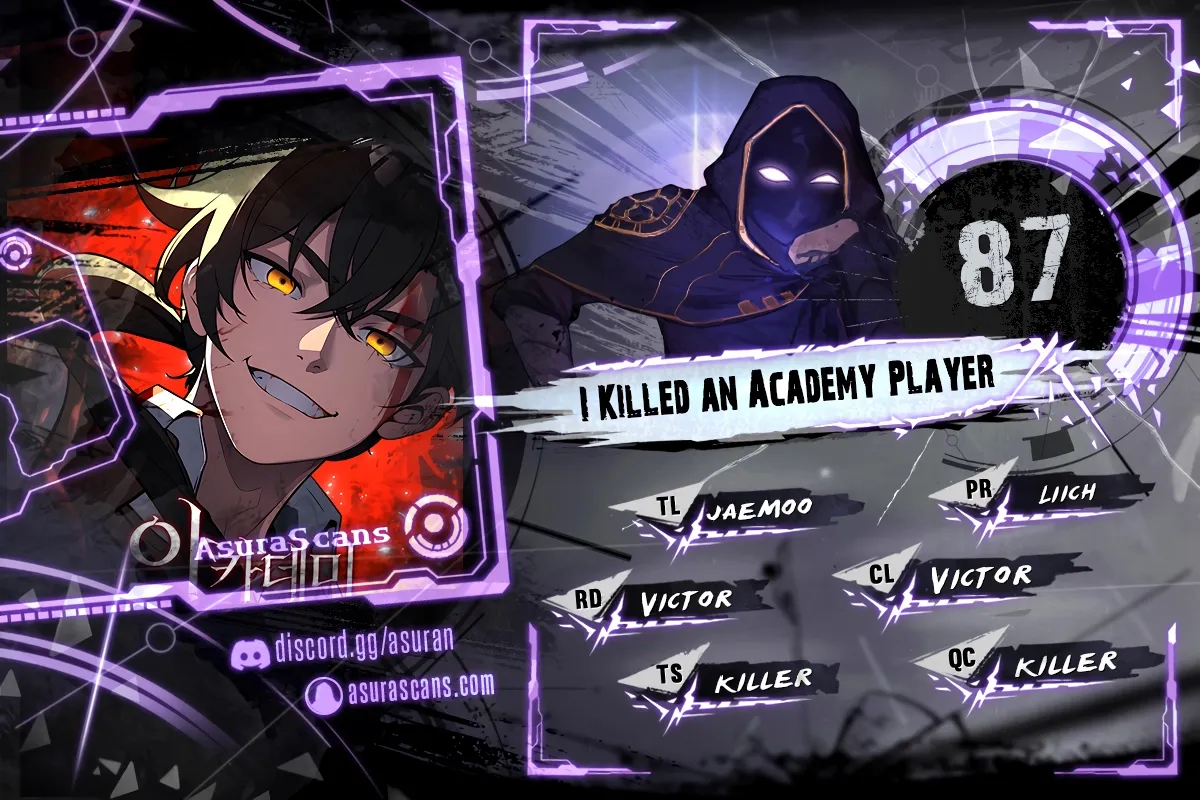 I Killed an Academy Player Chapter 87 scans online, Read I Killed an Academy Player Chapter 87 in English for free, read I Killed an Academy Player Chapter 87, I Killed an Academy Player Chapter 87 asura scans, I Killed an Academy Player Chapter 87 asura, I Killed an Academy Player Chapter 87 at asura scans